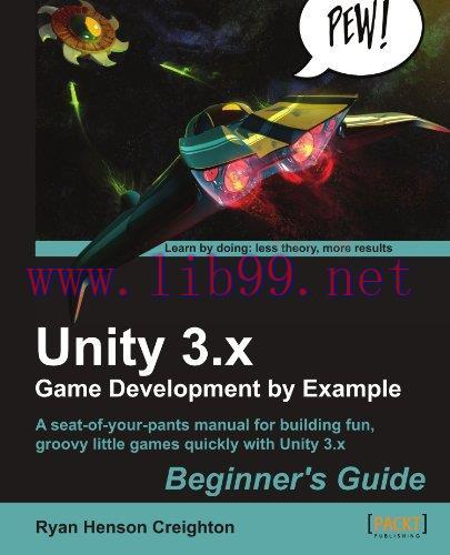 [FOX-Ebook]Unity 3.x Game Development by Example Beginner's Guide