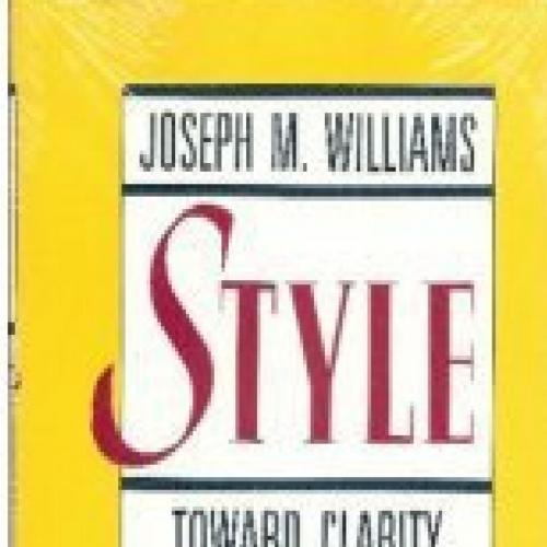 Style Toward Clarity and Grace Chicago Guides to Writing