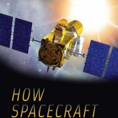How Spacecraft Fly_ Spaceflight Without Formulae - Wei Zhi