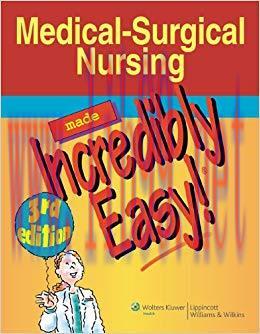 (PDF)Medical-Surgical Nursing Made Incredibly Easy! (Incredibly Easy! Series&reg;) 3rd Edition