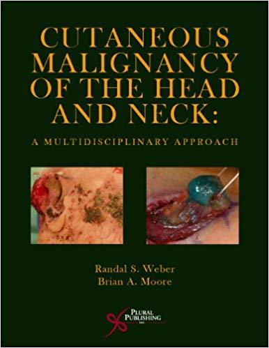 Cutaneous Malignancy of the Head and Neck - A Multidisciplinary Approach