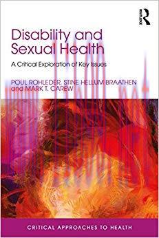 (PDF)Disability and Sexual Health: A Critical Exploration of Key Issues (Critical Approaches to...