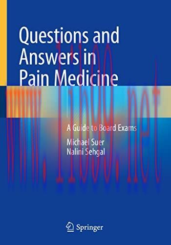 [AME]Questions and Answers in Pain Medicine: A Guide to Board Exams (Original PDF)