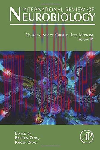 [AME]Neurobiology of Chinese Herb Medicine, Volume 135 (International Review of Neurobiology) (...