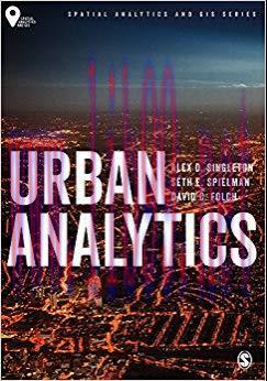 Urban Analytics (Spatial Analytics and GIS) 1st Edition,