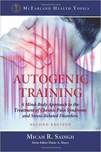 (PDF)Autogenic Training: A Mind-Body Approach to the Treatment of Chronic Pain Syndrome and Str...
