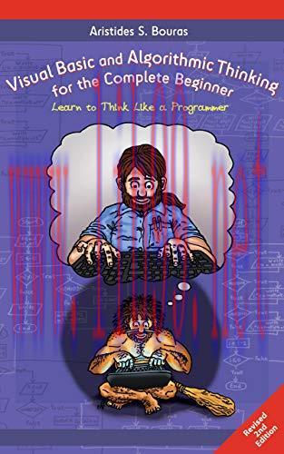 [FOX-Ebook]Visual Basic and Algorithmic Thinking for the Complete Beginner (2nd Edition): Learn...