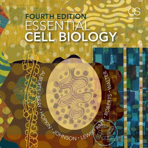 Essential Cell Biology, 4th Edition