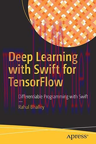 [FOX-Ebook]Deep Learning with Swift for TensorFlow: Differentiable Programming with Swift