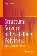 [PDF]Structural Science of Crystalline Polymers: Basic Concepts and Practices
