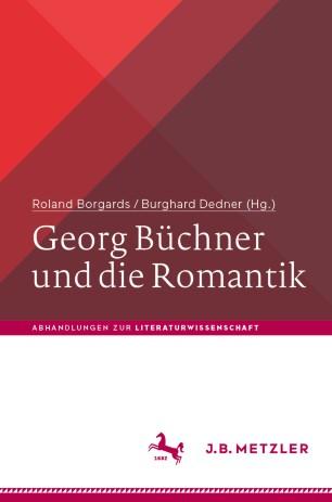 Georg B&uuml;chner und die Romantik