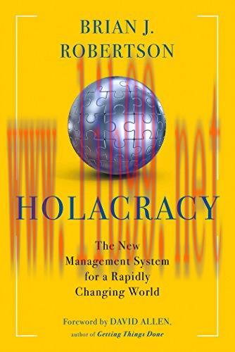 (PDF)Holacracy: The New Management System for a Rapidly Changing World