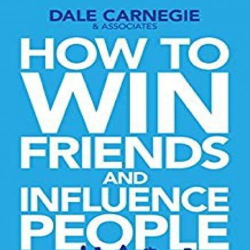 How to Win Friends and Influence People in the Digital Age