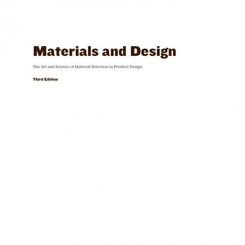 Materials and Design The Art and Science of Material Selection in Product Design 3rd Edition