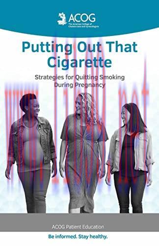 [AME]Putting Out That Cigarette: Strategies for Quitting Smoking During Pregnancy (ACOG Patient...