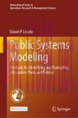 [PDF]Public Systems Modeling: Methods for Identifying and Evaluating Alternative Plans and Poli...