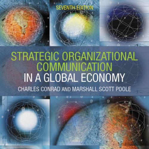 STRATEGIC ORGANIZATIONAL COMMUNICATION, SEVENTH EDITION - CHARLES CONRAD & MARSHALL SCOTT POOLE