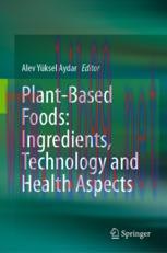 [PDF]Plant-Based Foods: Ingredients, Technology and Health Aspects