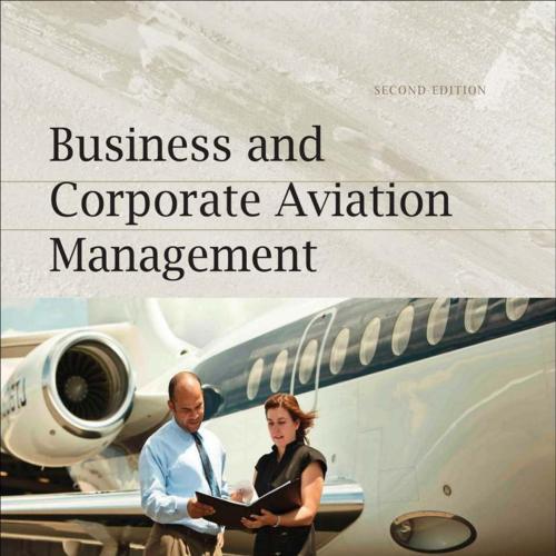 Business and Corporate Aviation Management, 2nd Second Edition - John J Sheehan