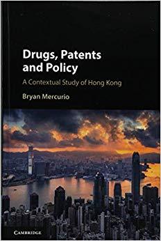 (PDF)Drugs, Patents and Policy A Contextual Study of Hong Kong 1st Edition