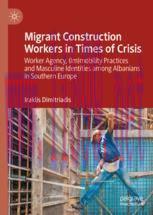 [PDF]Migrant Construction Workers in Times of Crisis: Worker Agency, (Im)mobility Practices and...