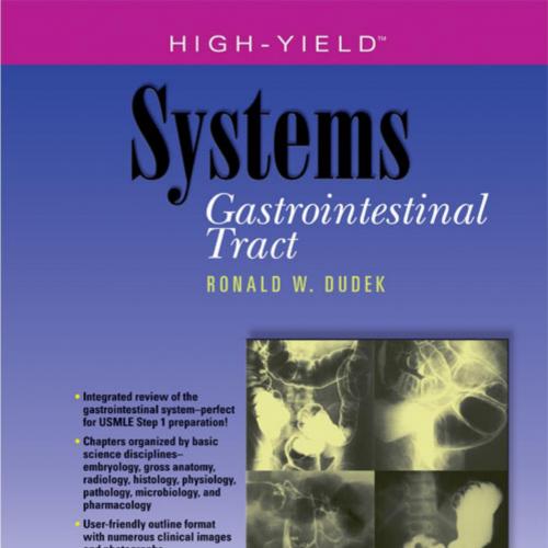 High-YieldTM Systems- Gastrointestinal Tract (High-Yield Systems Series) - Ronald W. Dudek & Ph...
