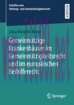 [PDF]Gemeinn&uuml;tzige Krankenh&auml;user im Gemeinn&uuml;tzigkeitsrecht und im europ&auml;ischen Beihilferecht