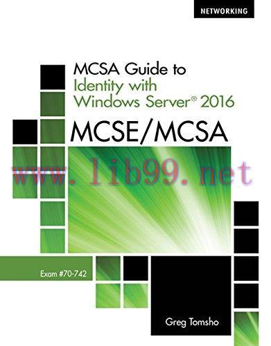 [FOX-Ebook]MCSA Guide to Identity with Windows Server 2016, Exam 70-742