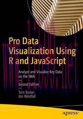 [FOX-Ebook]Pro Data Visualization Using R and JavaScript: Analyze and Visualize Key Data on the...