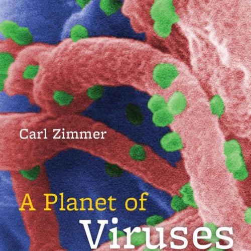 Planet of Viruses 2nd Second Edition, A - Zimmer, Carl