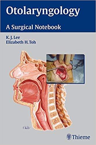Otolaryngology - A Surgical Notebook