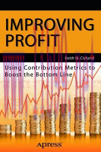 [FOX-Ebook]Improving Profit: Using Contribution Metrics to Boost the Bottom Line