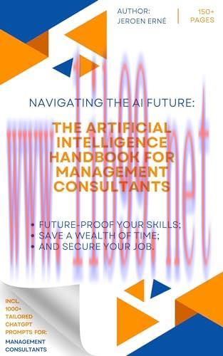 [FOX-Ebook]The Artificial Intelligence Handbook for Management Consultants: "Future-Proof Your ...