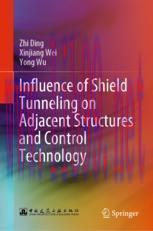 [PDF]Influence of Shield Tunneling on Adjacent Structures and Control Technology