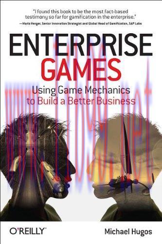 [FOX-Ebook]Enterprise Games: Using Game Mechanics to Build a Better Business