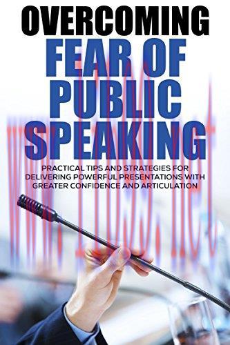 (PDF)Overcoming Fear of Public Speaking: Practical Tips and Strategies for Delivering Powerful ...
