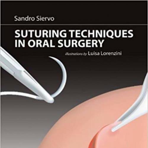Suturing Techniques In Oral Surgery - (2008)