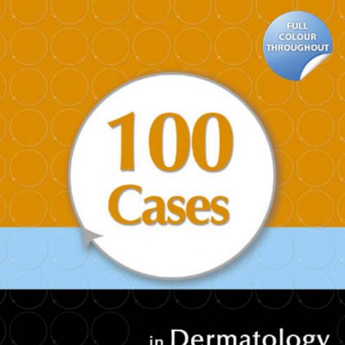 100 Cases in Dermatology by Powell, Ann-Marie