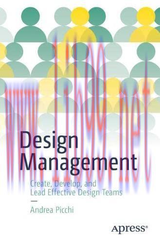 [FOX-Ebook]Design Management: Create, Develop, and Lead Effective Design Teams