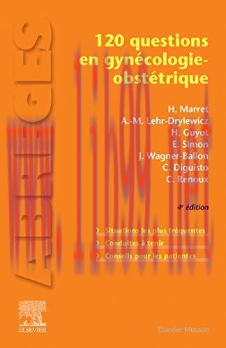 [AME]120 questions en gyn&eacute;cologie-obst&eacute;trique (Abr&eacute;g&eacute;s de m&eacute;decine) (French Edition) (Original ...