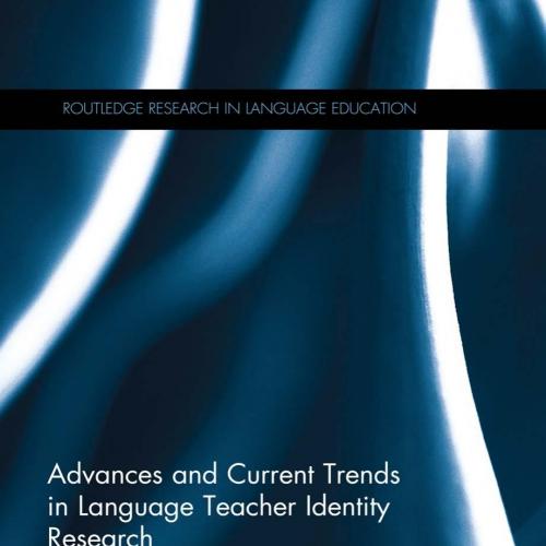 Advances and Current Trends in Language Teacher Identity Research - Park, Kwanghyun,Said, Selim...
