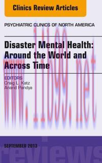 [AME]Disaster Mental Health: Around the World and Across Time, An Issue of Psychiatric Clinics,...