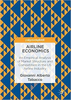 (PDF)Airline Economics An Empirical Analysis of Market Structure and Competition in the US Airl...