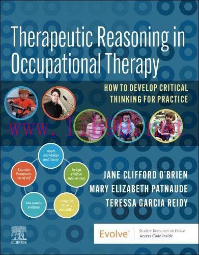 [AME]Therapeutic Reasoning in Occupational Therapy: How to develop critical thinking for practi...