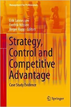 (PDF)Strategy, Control and Competitive Advantage: Case Study Evidence (Management for Professio...