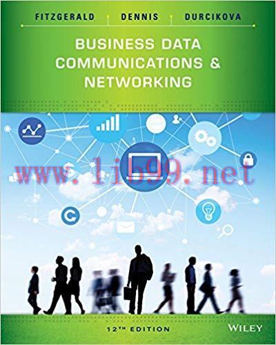 Business Data Communications and Networking, 12th Edition 12th Edition,