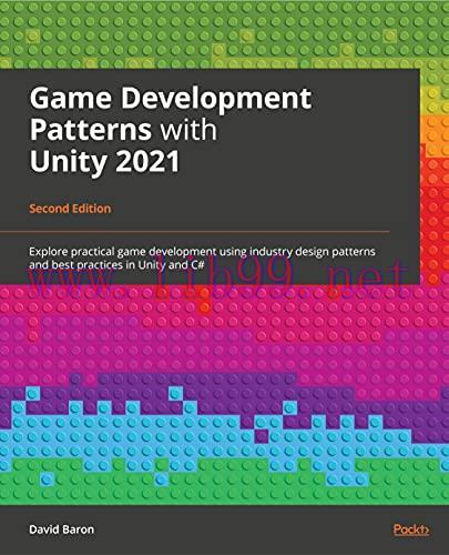[FOX-Ebook]Game Development Patterns with Unity 2021, 2nd Edition