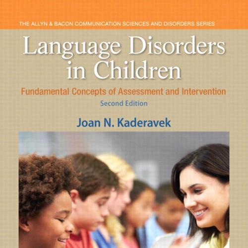 Language Disorders in Children Fundamental Concepts of Assessment and Intervention 2nd Edition