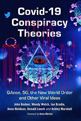 [AME]COVID-19 Conspiracy Theories: QAnon, 5G, the New World Order and Other Viral Ideas (Origin...