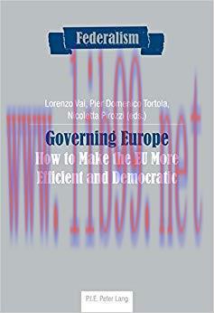 (PDF)Governing Europe: How to Make the EU More Efficient and Democratic (Federalism Book 8) 1st...